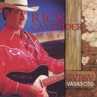 RICK CAVENDER: Gypsy Vagabond
