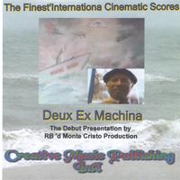 Ramon  Barros, Jr : Deux Ex Machina - Cinematic Production