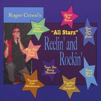 Roger Ceresi's "All Starz" : Reelin' and Rockin"