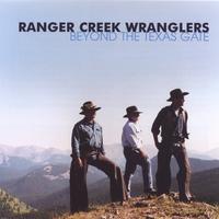 Ranger Creek Wranglers : Beyond The Texas Gate