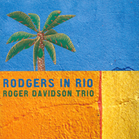 Roger Davidson Trio - Rodgers in Rio Cover