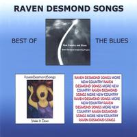 RAVEN DESMOND SONGS: Best Of The Blues
