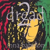 RANKING DREAD & MASSIVE DREAD: 2 Dread Inna Babylon