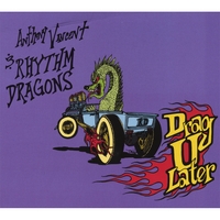 Anthony Vincent and The Rhythm Dragons : Drag U Later
