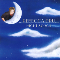 Rebecca Dru : Rebecca Dru...night Songs