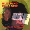 DARRYL READ & RAY MANZAREK: Bleeding Paradise