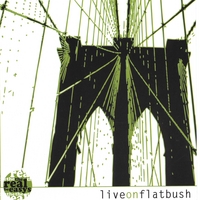 Real Be Easys : Live On Flatbush