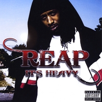 REAP : It's Heavy