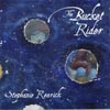 STEPHANIE REARICK: The Bucket Rider