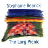 STEPHANIE REARICK: The Long Picnic