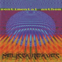 MELISSA REAVES: Sentimental Anthem
