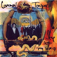 Common Tongue : Step Into My World