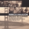REBECA MAULEON: Descarga en California