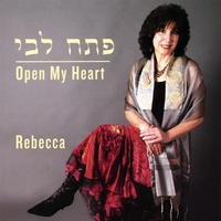 Rebecca : P'tach Libi - Open My Heart