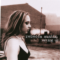 Rebecca Austin : Waking Up