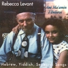REBECCA LEVANT: Ani Ma'amin - I Believe