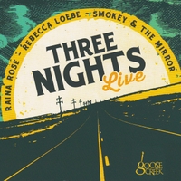 Rebecca Loebe: Three Nights Live