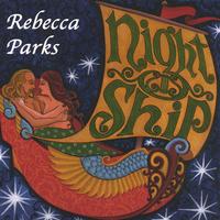 Rebecca Parks : Night Ship