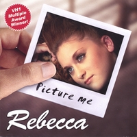 Rebecca : Picture Me