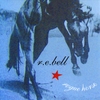 R.E. BELL: Rogue Horse