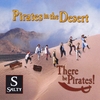 There Be Pirates!: Pirates in the Desert
