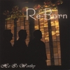 RE-BORN: He Is Worthy