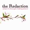 THE REDACTION: When I'm Through Making Peace