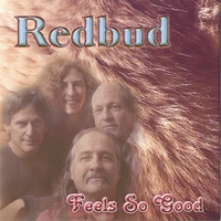 Redbud : Feels So Good