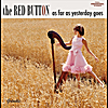 The Red Button: As Far As Yesterday Goes