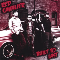Red Cavalier : Built To Last