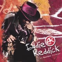 EDDIE REDDICK: all basses covered