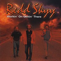 Lyman Ellerman & Redd Skyy : Workin' on Gettin' There