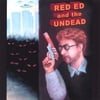 RED ED AND THE UNDEAD: Red Ed and the Undead