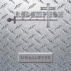 REDEMPTION METAL: Unalloyed