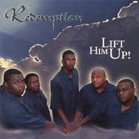 Redemption : Lift Him Up