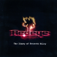 Redeye Empire : The Diary of Everett Miley