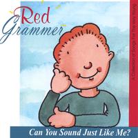 Red Grammer : Can You Sound Just Like Me?