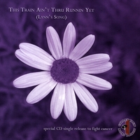 REDHILL : This Train Aint Thru Runnin' Yet (Lynn's Song) Single