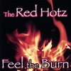 THE RED HOTZ: Feel the Burn