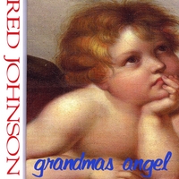 Red Johnson : Grandma's Angel
