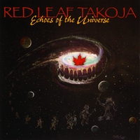 Red Leaf Takoja : Echoes of the Universe