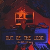 RED LETTERS THE LESS: Out Of The Loop