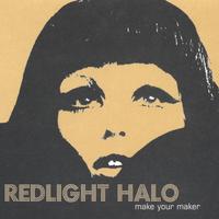 Redlight Halo : Make Your Maker