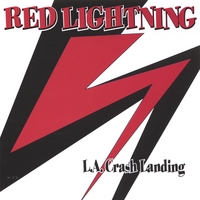 RED LIGHTNING: L.A. Crash Landing