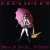 REDLINERS: When it Rocks it Rolls