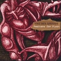 The Red Masque : Feathers for Flesh