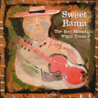 RED MOUNTAIN WHITE TRASH: Sweet Bama