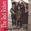 THE RED RIDERS: Swing Baby!