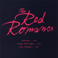 THE RED ROMANCE: Three Song Promo Limited Edition
