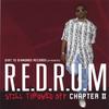 R.E.D.R.U.M-2: Still Throwed Off!